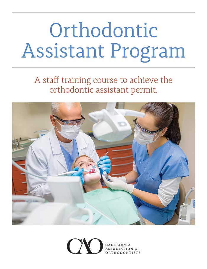 CAO Orthodontic Assistant Permit (OAP) Staff Training Course · California  Association of Orthodontists