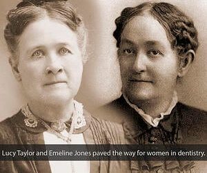 Pioneers of Women in Dentistry